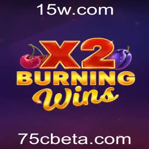 Descubra o Fascinante Universo de BurningWinsX2 na Plataforma 75Cbet