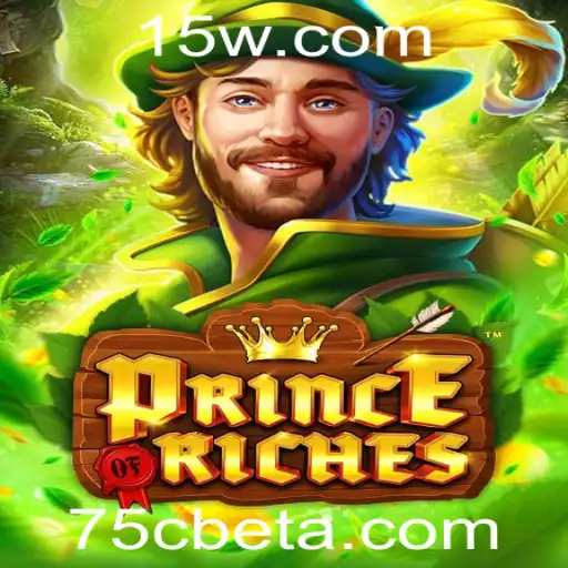 Descubra PrinceOfRiches: O Empolgante Mundo de Apostas com 75Cbet